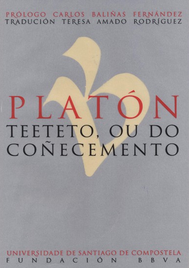 Teeteto ou Do coñecemento Teeteto ou Do coñecemento